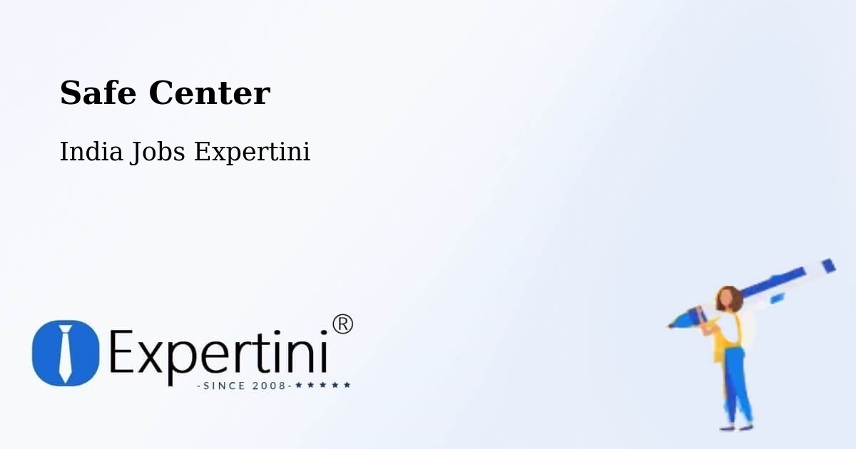Safety Center – Krishnanagar - India Jobs Expertini